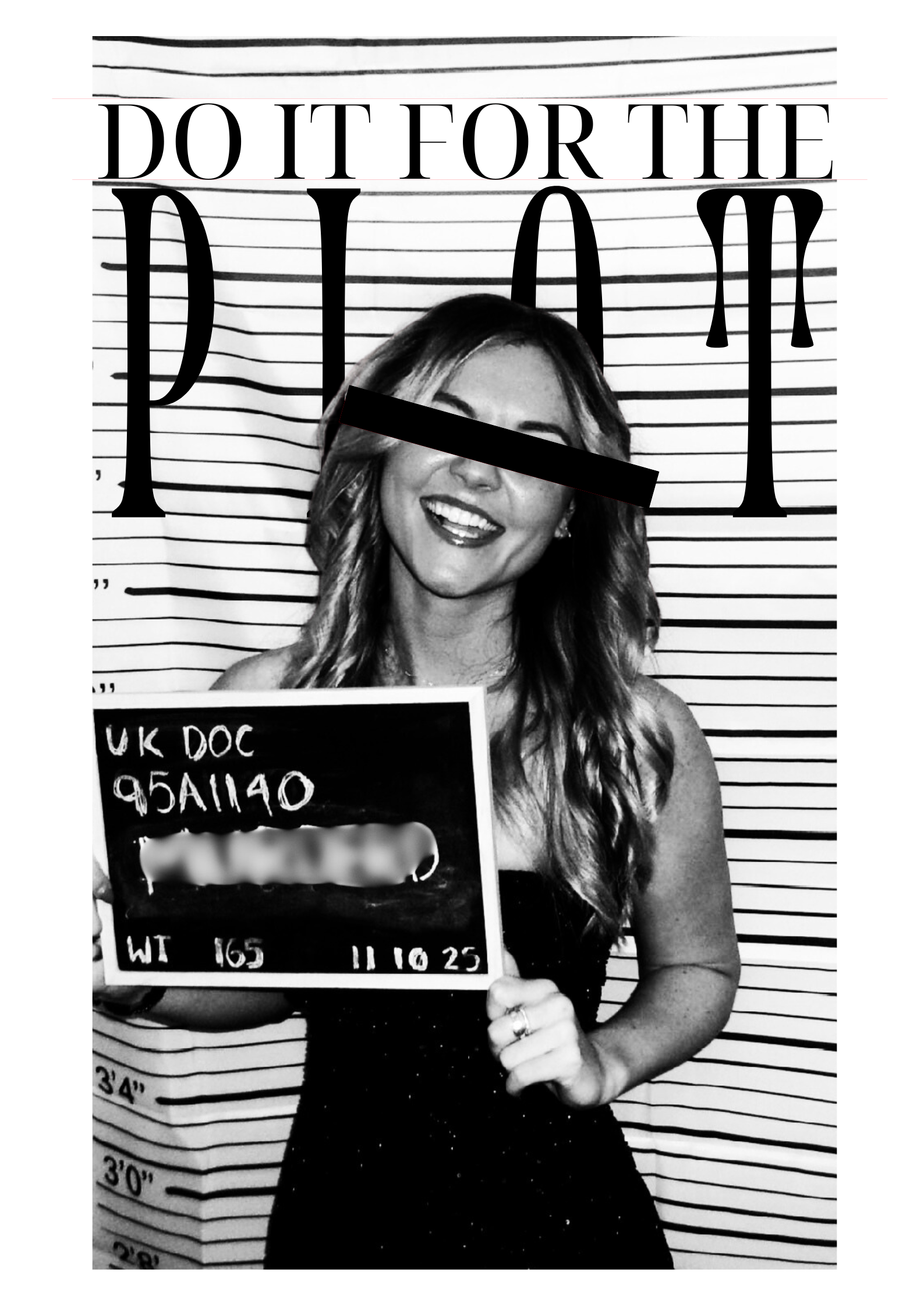 Do it for the plot